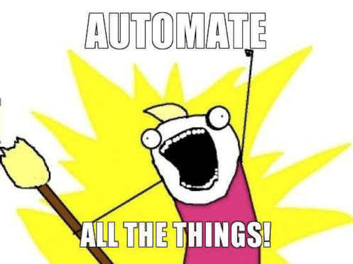 Automate All Things