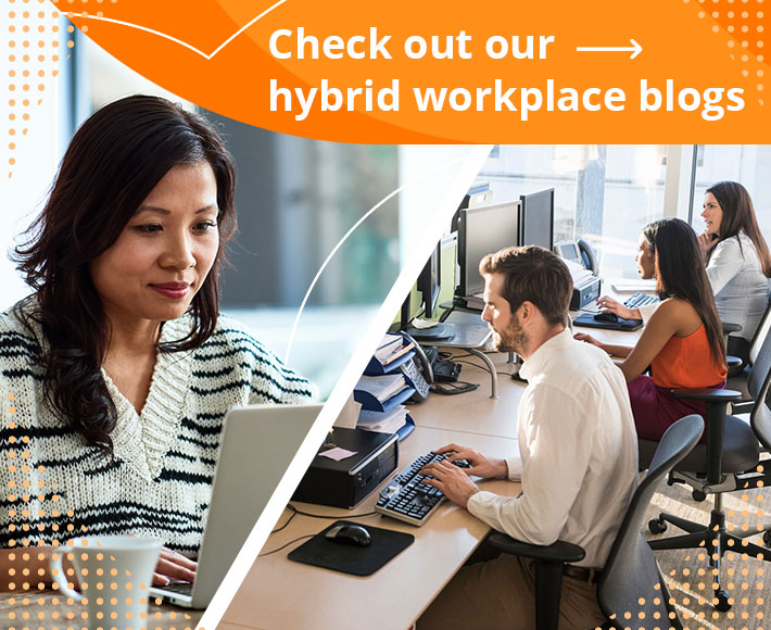 Check out our hybrid workplace blogs